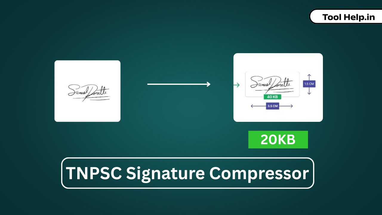 TNPSC Signature Compressor – Resize Signature to 20KB Online